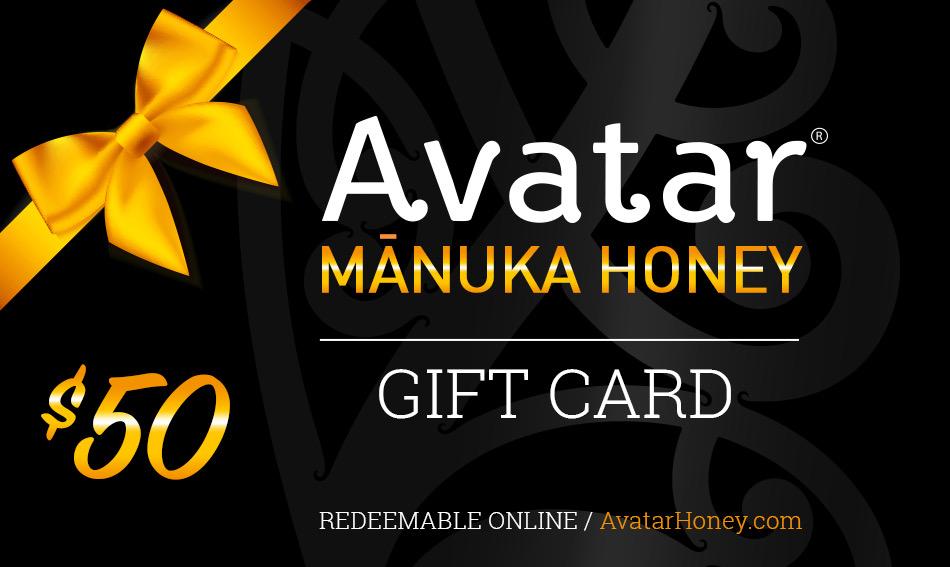 We now offer $10, $20, $50 and $100 Gift Cards. Gift Card Avatar New Zealand Manuka Honey $50 Gift Card For AvatarHoney.com 